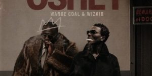 Oshe Lyrics by Wande Coal Feat. Wizkid